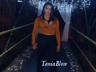 TaniaBlow