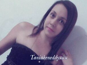 Taniakeneddyxxx
