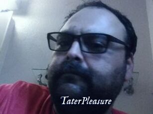 TaterPleasure