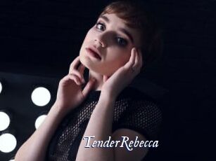 TenderRebecca