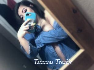 Texxxas_Trouble