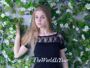 TheWorldIsYour