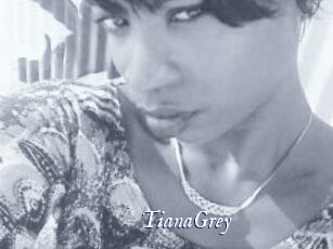 TianaGrey