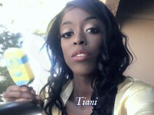 Tiani