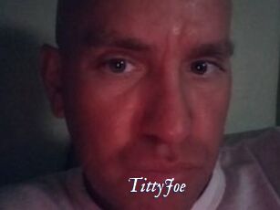 TittyJoe