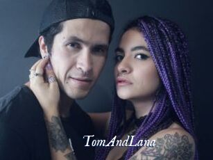 TomAndLana