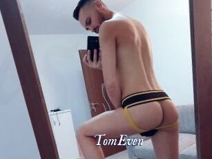 TomEven