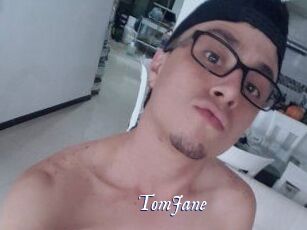 TomJane