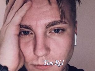 Tom_Rid
