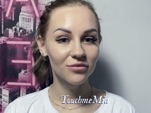 TouchmeMia
