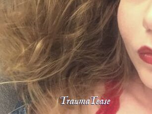 TraumaTease