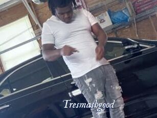 Tresmashgood