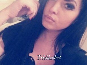 Trishkadool