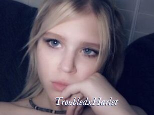TroubledxHarlet