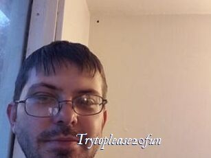 Trytoplease20fun