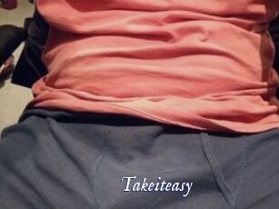 Takeiteasy
