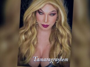 Tamaragrayhem