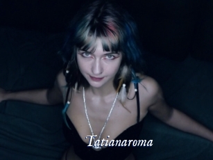 Tatianaroma