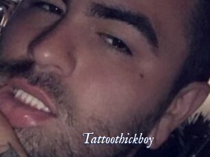 Tattoothickboy