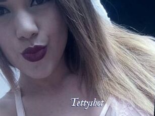 Tettyshot