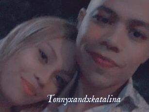 Tonnyxandxkatalina