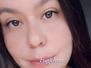 Tough_lovee