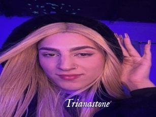 Trianastone
