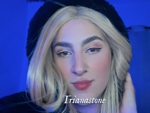 Trianastone