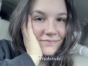 Trickiricki