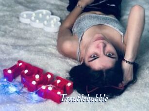 Troublebubble