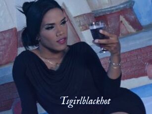Tsgirlblackhot