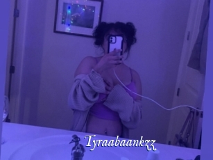 Tyraabaankzz