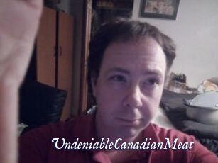 UndeniableCanadianMeat