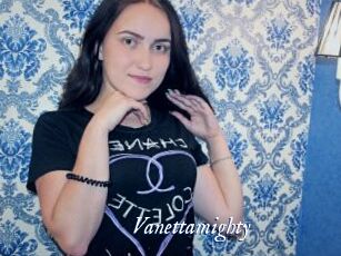 Vanettamighty