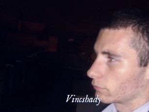 Vincshady