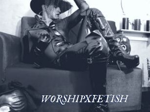 WORSHIPXFETISH