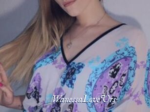 WanessaLoveUrs