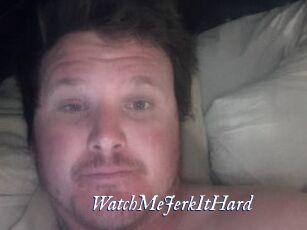 WatchMeJerkItHard