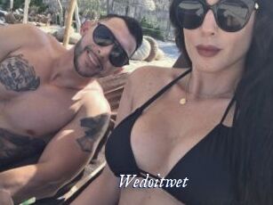 Wedoitwet