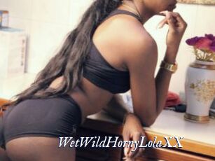 WetWildHornyLolaXX