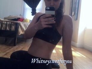 Whitneyswetforyou