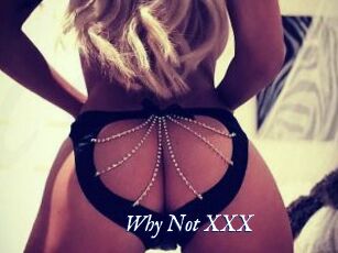 Why_Not_XXX