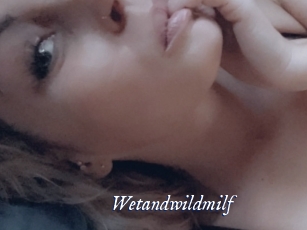 Wetandwildmilf