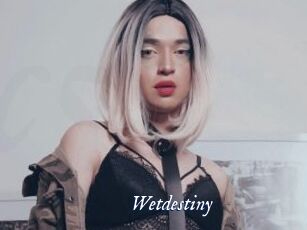 Wetdestiny