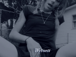 Wetwett