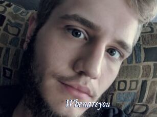 Whenareyou