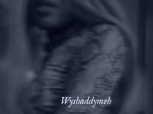 Wyshaddymeh