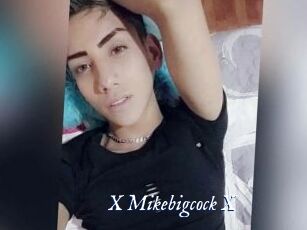 X_Mikebigcock_X