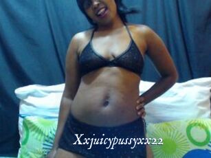Xxjuicypussyxx22