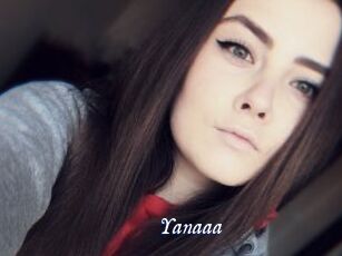 Yanaaa